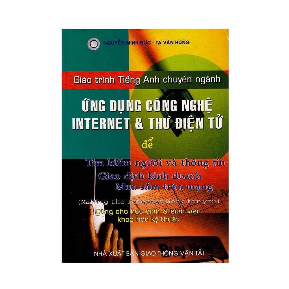 Giáo Trình Tiếng Anh Chuyên Ngành - Ứng Dụng Công Nghệ Internet & Thư Điện Tử Để Tìm Kiếm Người Và Thông Tin Giao Dịch Kinh Doanh , Mua Sắm Trên Mạng