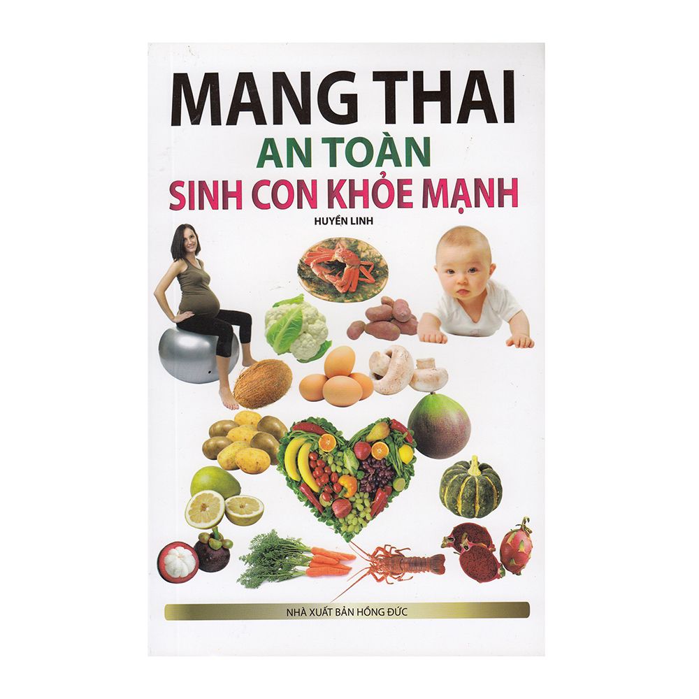 Mang Thai An Toàn Sinh Con Khỏe Mạnh 