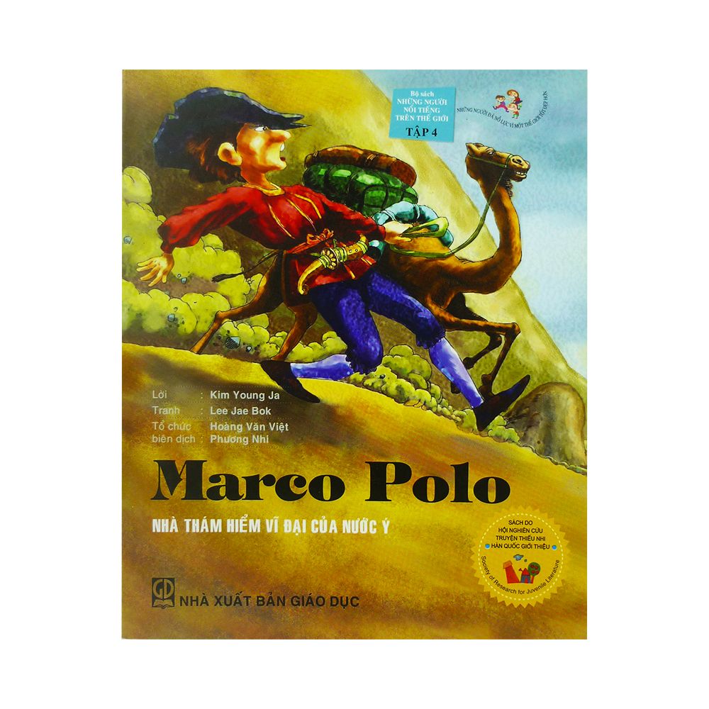 Marco Polo - Nhà Thám Hiểm Vĩ Đại Của Nước Ý