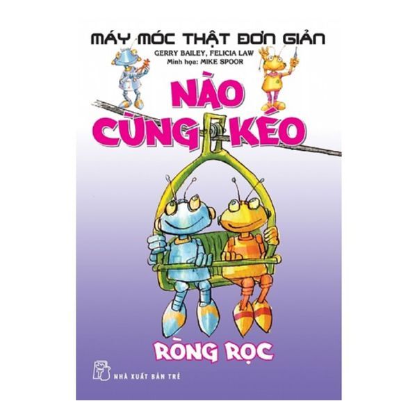 Máy Móc Thật Đơn Giản - Nào Cùng Kéo Ròng Rọc
