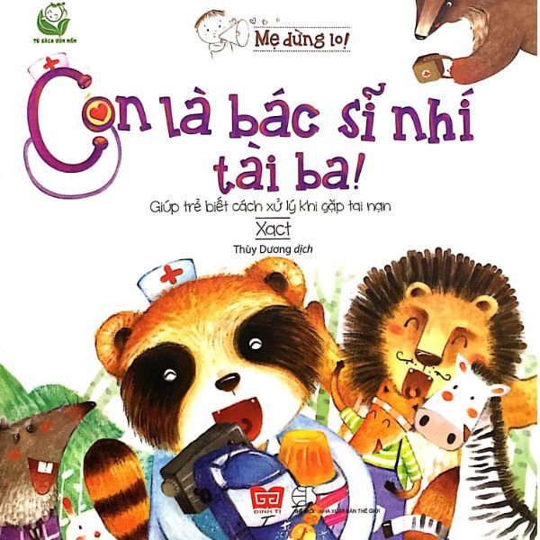 Mẹ Đừng Lo! - Con Là Bác Sĩ Nhí Tài Ba!