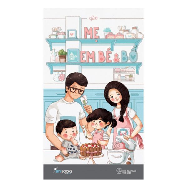 Mẹ, Em Bé Và Bố