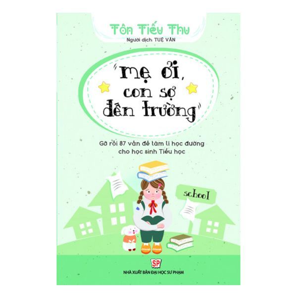 Mẹ Ơi Con Sợ Đến Trường