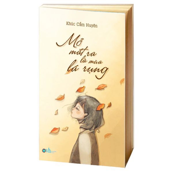 Mở Mắt Ra Là Mùa Lá Rụng