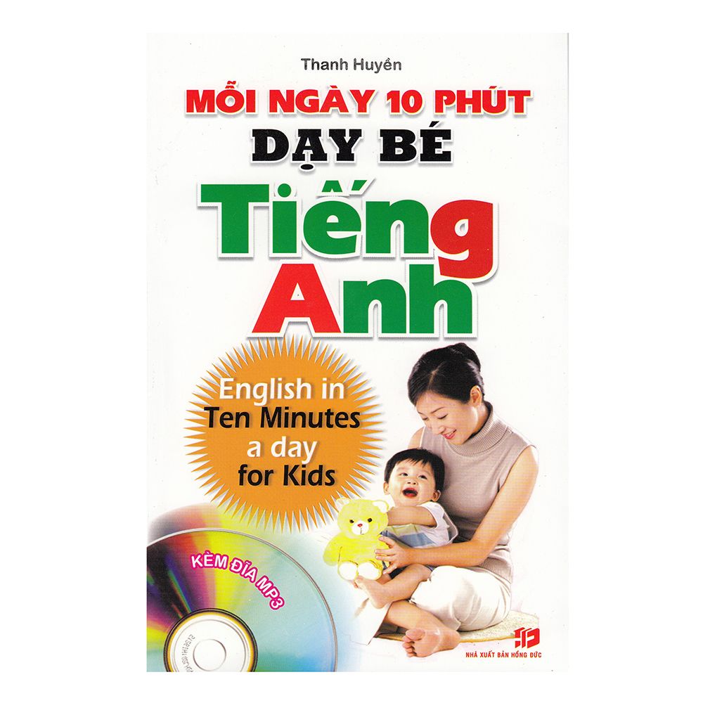 Mỗi Ngày 10 Phút Dạy Bé Tiếng Anh