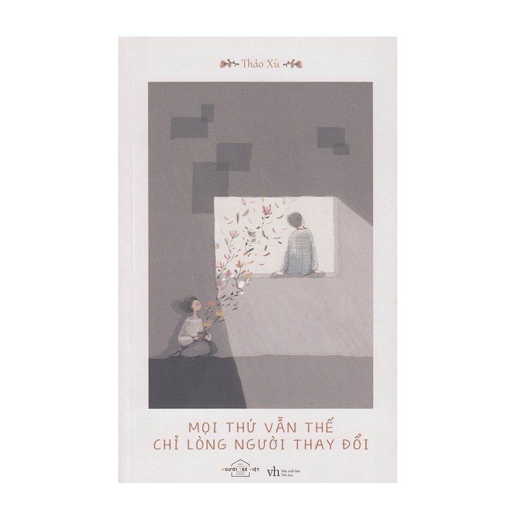 Mọi Thứ Vẫn Thế Chỉ Lòng Người Thay Đổi