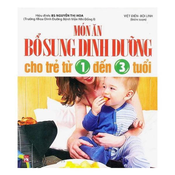 Món Ăn Bổ Sung Dinh Dưỡng Cho Trẻ Từ 1 Đến 3 Tuổi