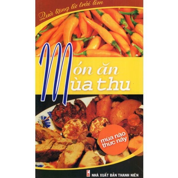 Món Ăn Mùa Thu (NXB Thanh Niên)