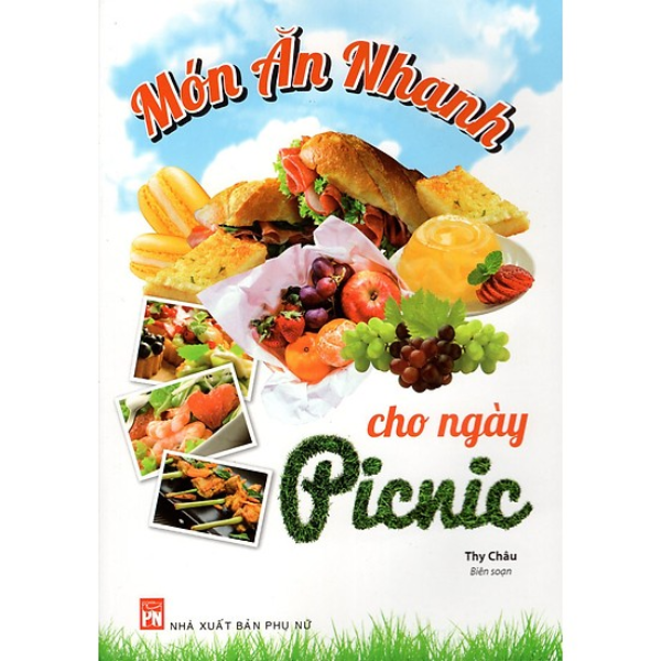 Món ăn nhanh cho ngày picnic