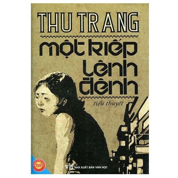 Một Kiếp Lênh Đênh (Tiểu Thuyết)