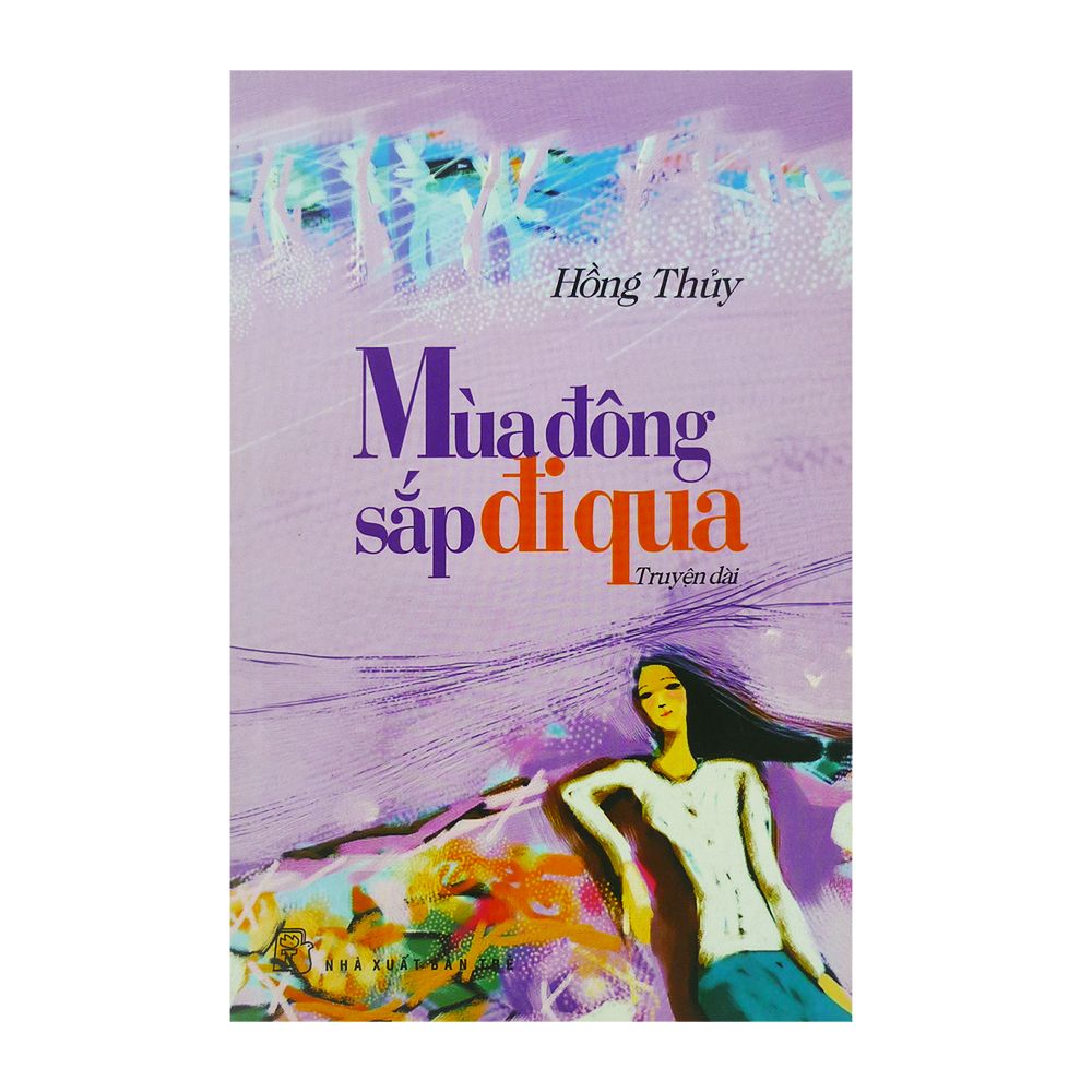 Mùa Đông Sắp Đi Qua (Truyện Dài)