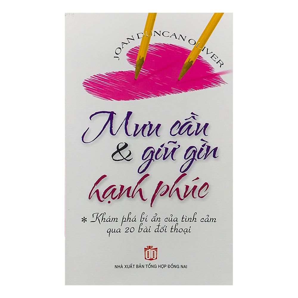 Mưu Cầu Và Giữ Gìn Hạnh Phúc