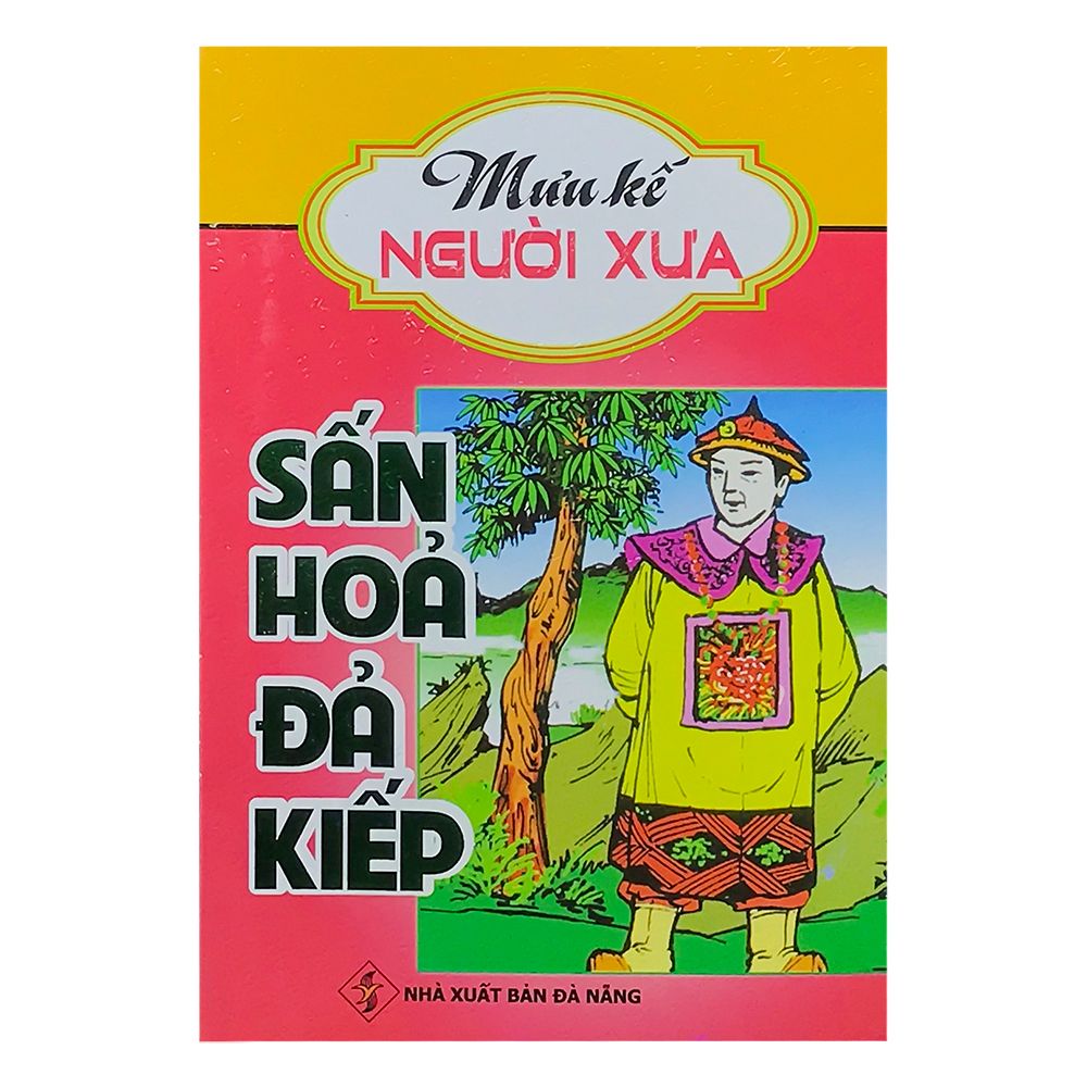Mưu Kế Người Xưa - Sấn Hoa Đả Kiếp