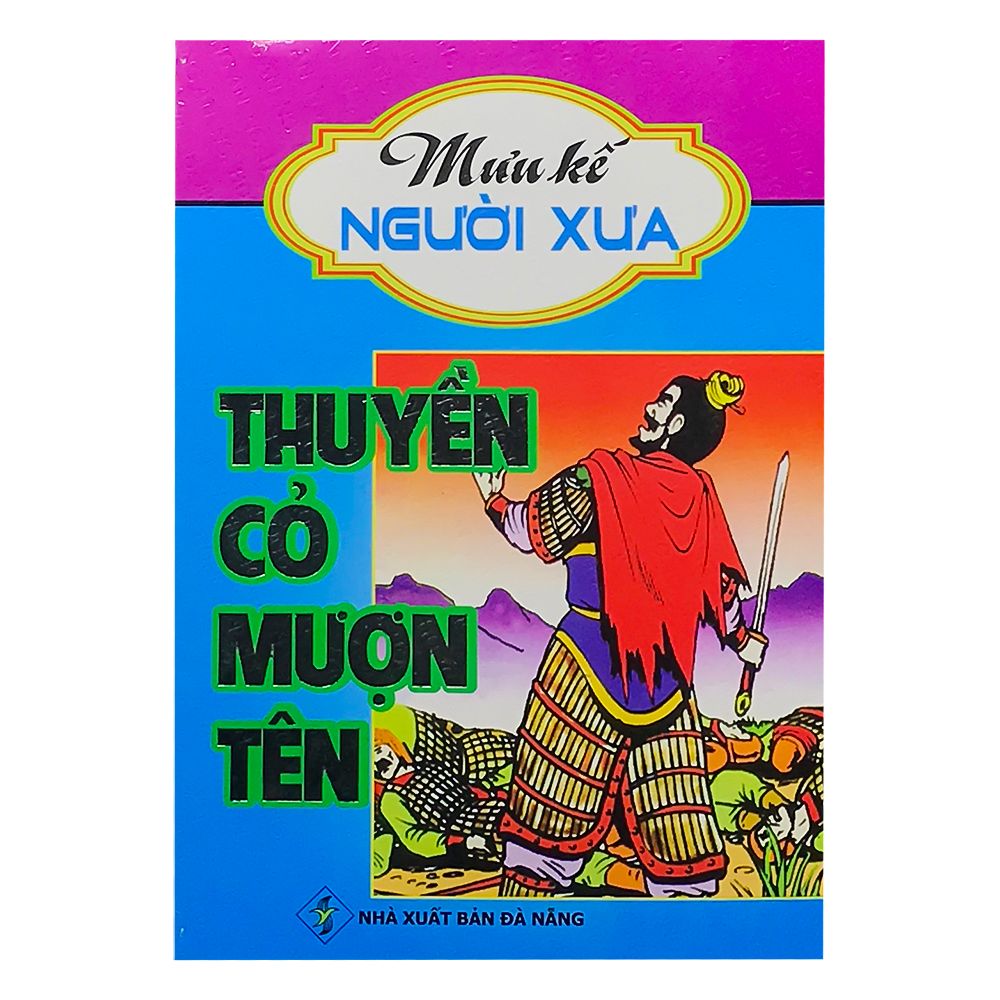 Mưu Kế Người Xưa - Thuyền Cỏ Mượn Tên