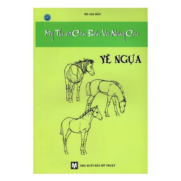 Mỹ Thuật Căn Bản Và Nâng Cao - Vẽ Ngựa