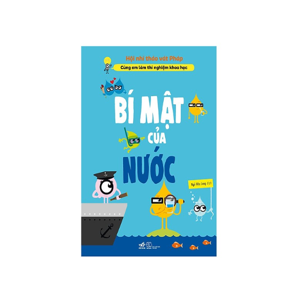 Cùng Em Làm Thí Nghiệm Khoa Học: Bí Mật Của Nước