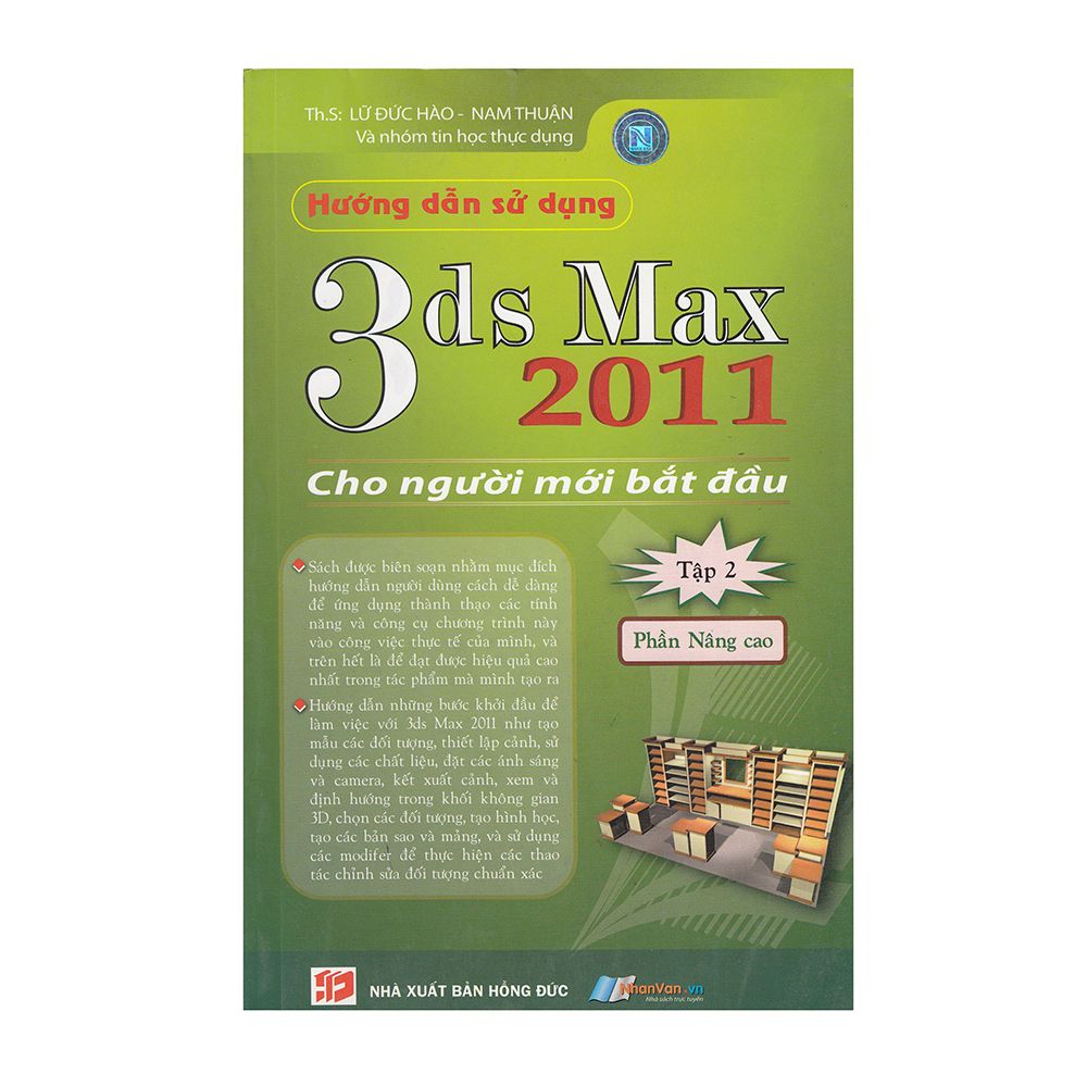 Hướng Dẫn Sử Dụng 3DS Max 2011 Cho Người Mới Bắt Đầu - Tập 2 Phần Nâng Cao