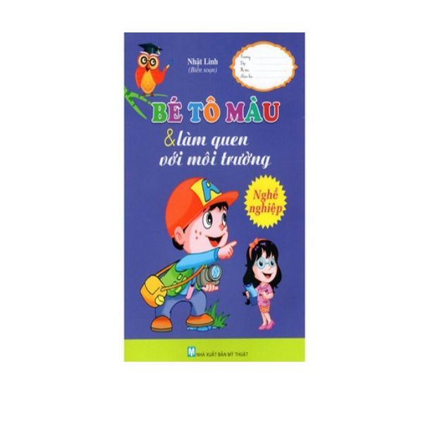 Bé Tô Màu Và Làm Quen Với Môi Trường - Nghề Nghiệp