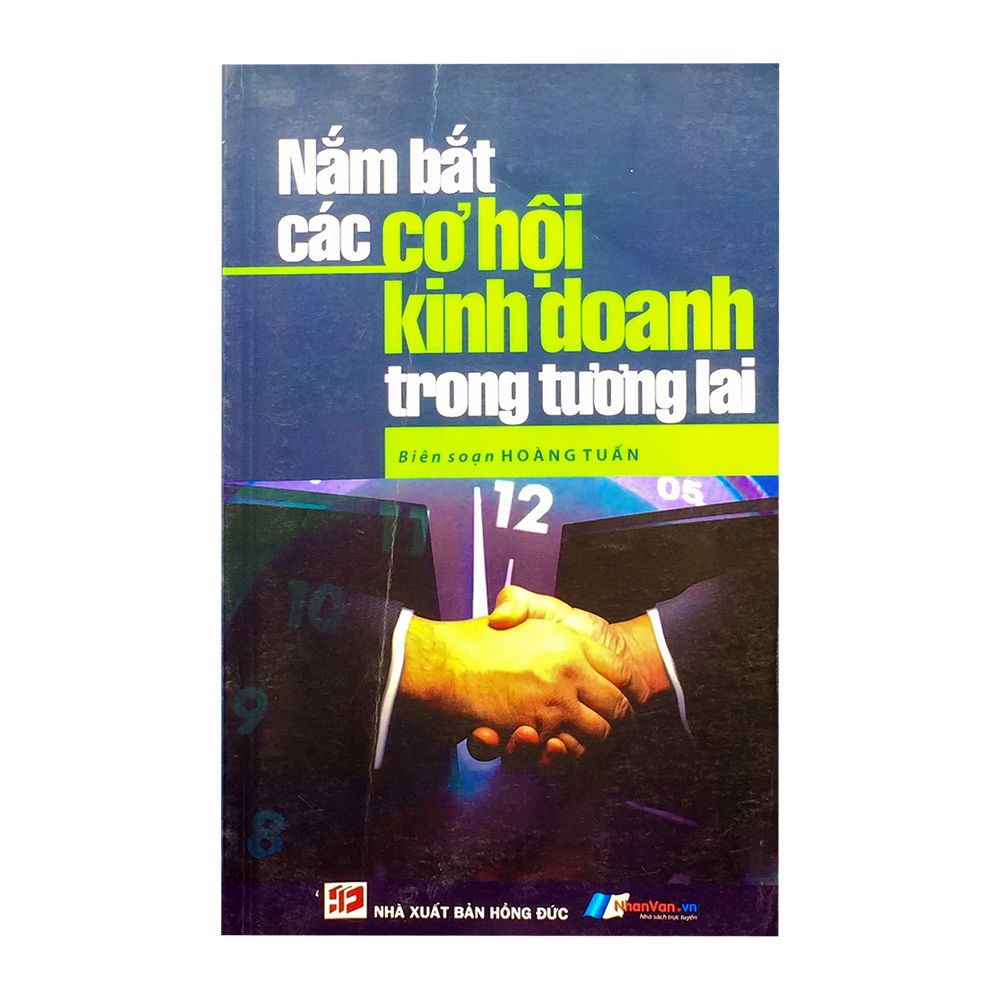 Nắm Bắt Các Cơ Hội Kinh Doanh Trong Tương Lai