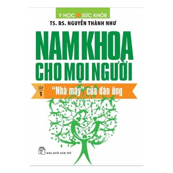 Nam Khoa Cho Mọi Người - Tập 1:
