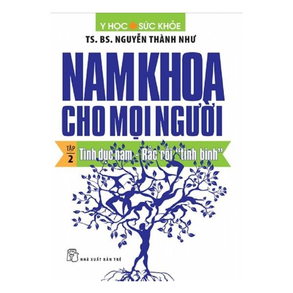 Nam Khoa Cho Mọi Người -Tập 2: Tình Dục Nam - Rắc Rối
