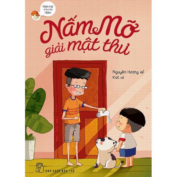 Nấm Mỡ Ở Thị Trấn Nấm - Nấm Mỡ Giải Mật Thư