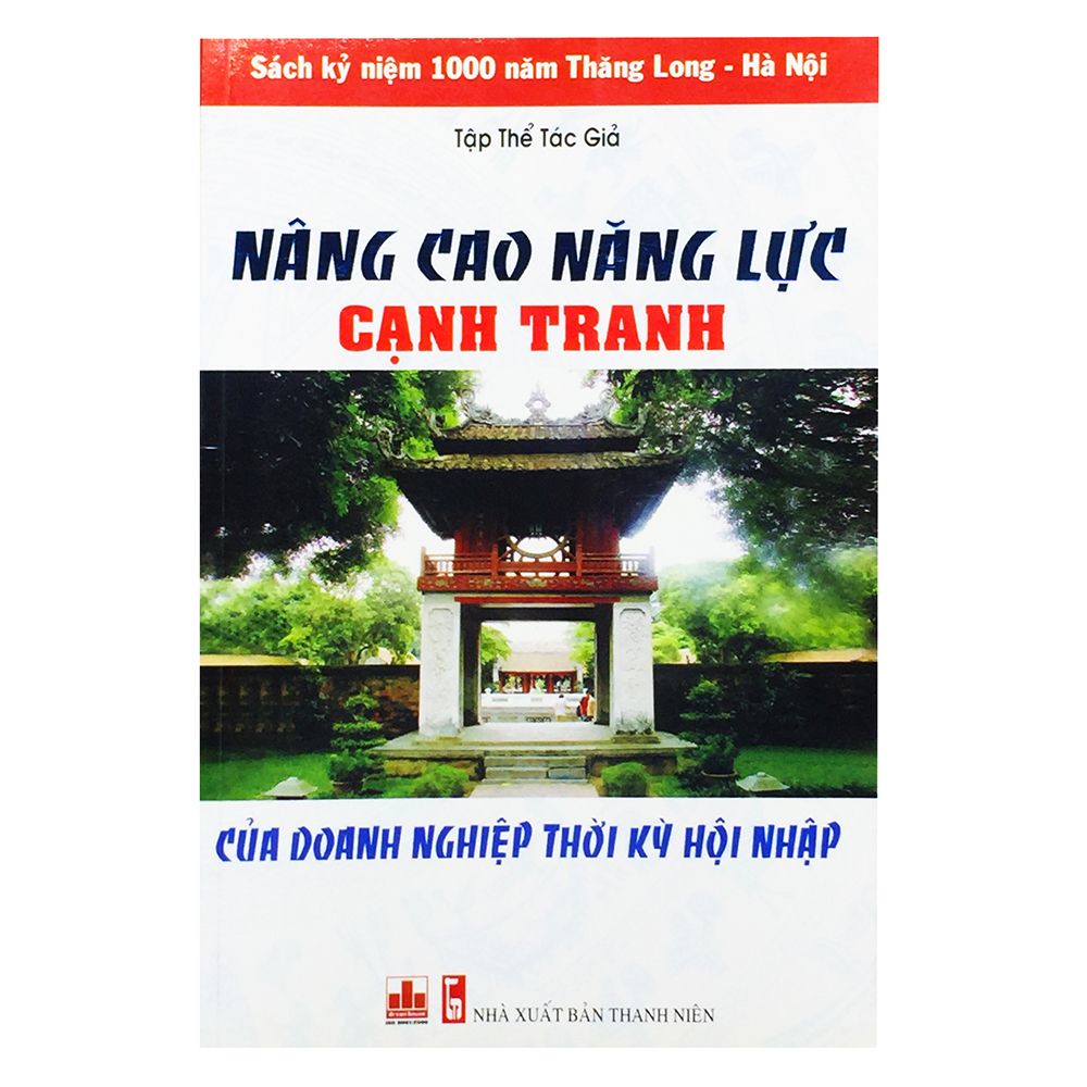 Nâng Cao Năng Lực Cạnh Tranh Của Doanh Nghiệp Thời Kỳ Hội Nhập