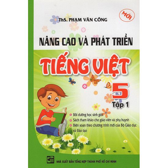 Nâng Cao Và Phát Triển Tiếng Việt Lớp 5 - Tập 1