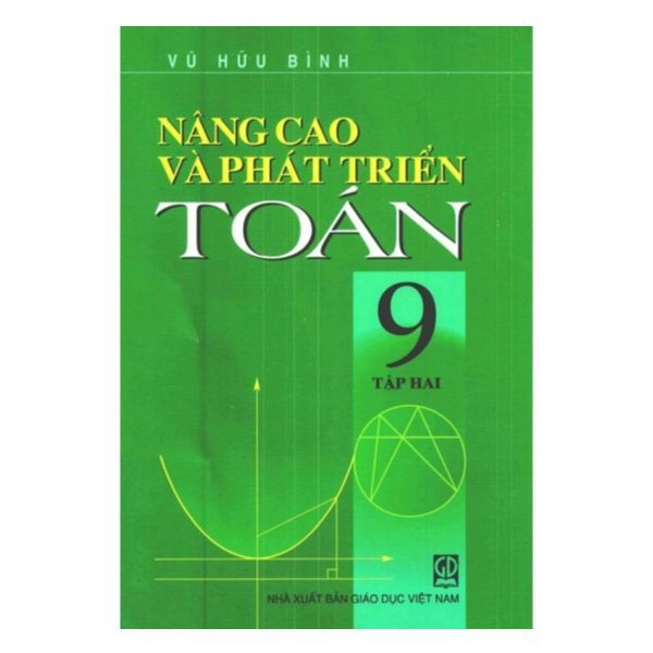 Nâng Cao Và Phát Triển Toán Lớp 9 - Tập 2