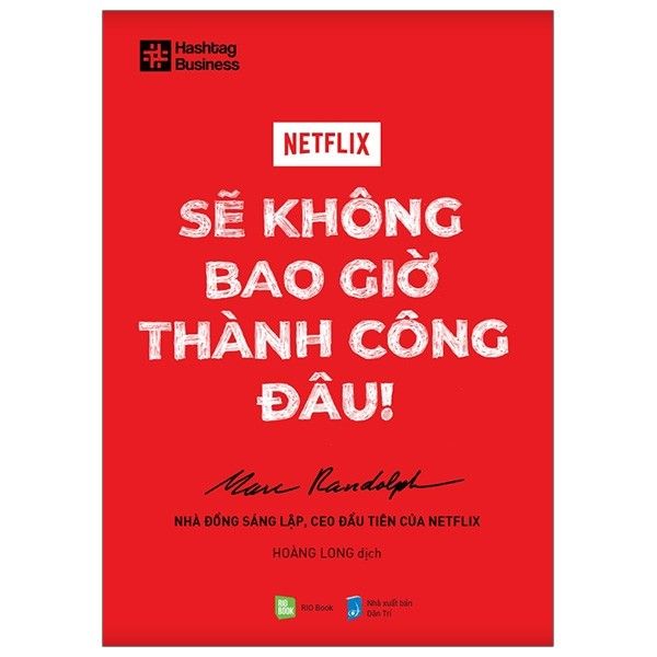 NETFLIX - Sẽ Không Bao Giờ Thành Công Đâu!