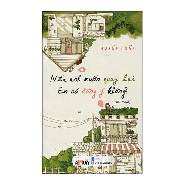 Nếu Anh Muốn Quay Lại, Em Có Đồng Ý Không?