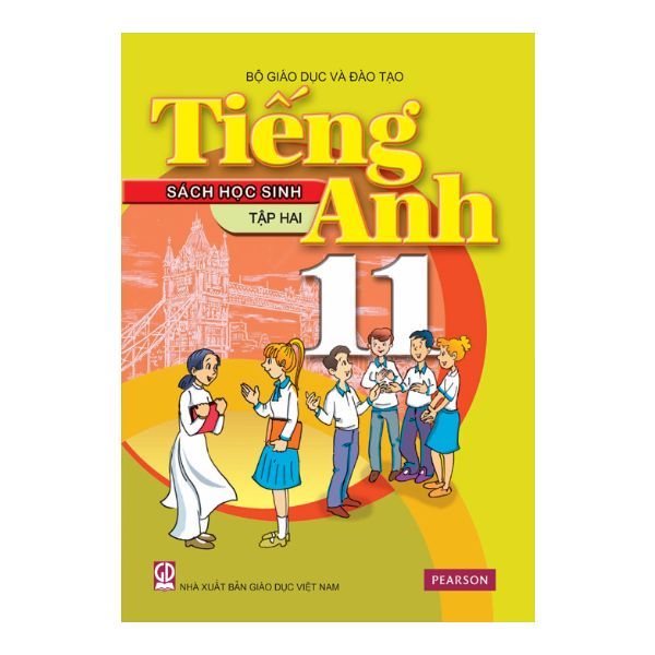 Tiếng Anh Lớp 11 - Tập 2 - Sách Học Sinh (Tái Bản 2019)
