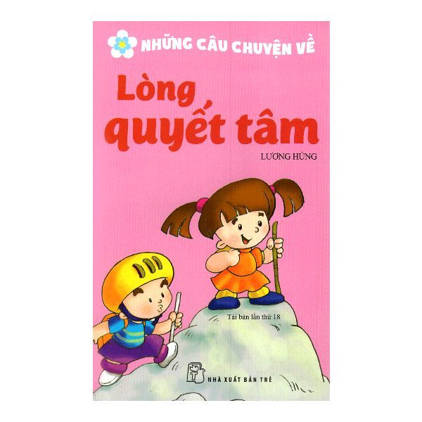 Những Câu Chuyện Về Lòng Quyết Tâm