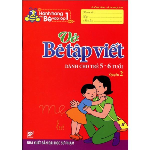 Hành Trang Cho Bé Vào Lớp 1 - Vở Bé Tập Viết (Dành Cho Trẻ 5 - 6 Tuổi) - Quyển 2