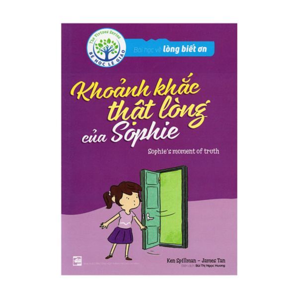 Bài Học Về Lòng Biết Ơn - Khoảnh Khắc Thật Lòng Của Sophie (Song Ngữ Anh-Việt)