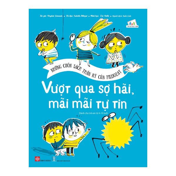 Những Cuốn Sách Thần Kỳ Của Fillozat - Vượt Qua Sợ Hãi, Mãi Mãi Tự Tin