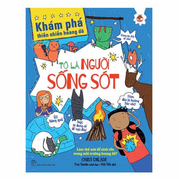 Khám Phá Thiên Nhiên Hoang Dã - Tớ Là Người Sống Sót