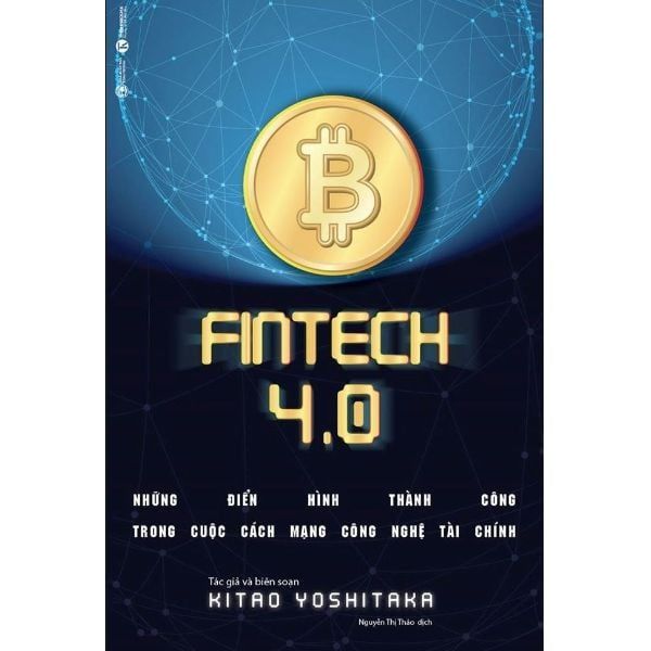 Fintech 4.0-những thành công trong cuộc CM CN TC