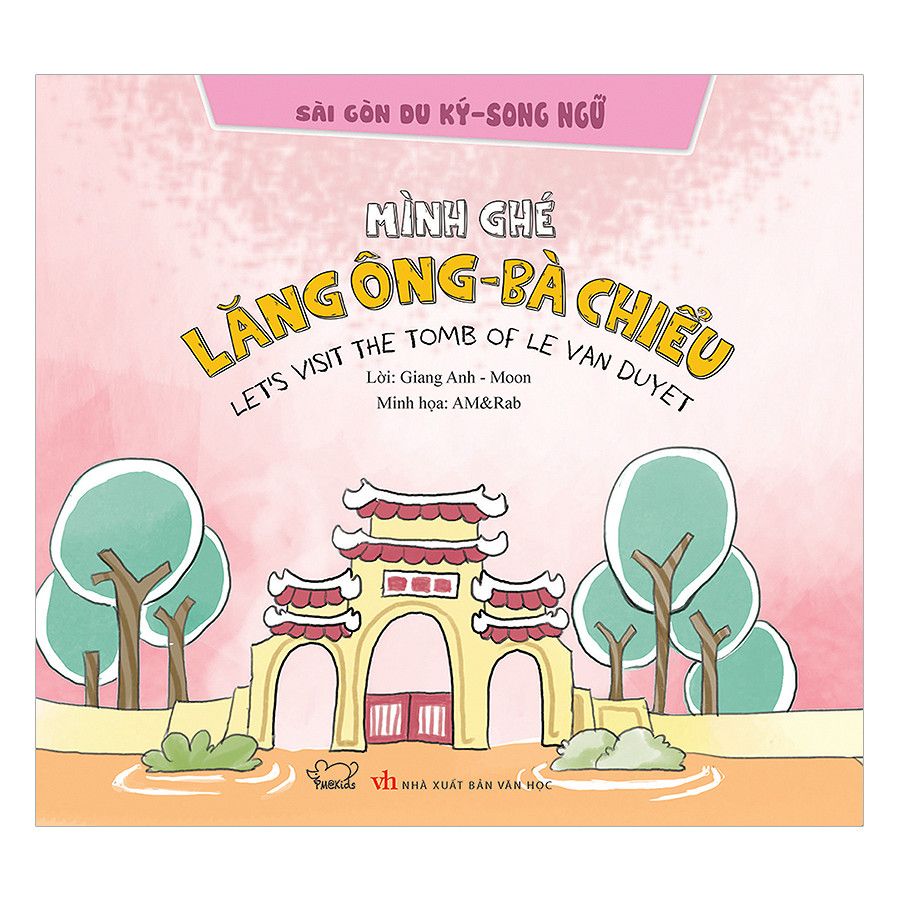 Sài Gòn Du Ký - Song Ngữ: Mình Ghé Lăng Ông - Bà Chiểu