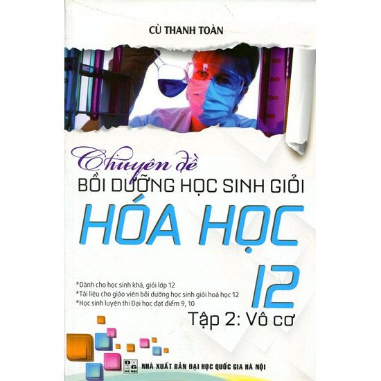 Chuyên Đề Bồi Dưỡng Học Sinh Giỏi Hoá Học Lớp 12 (Tập 2: Vô Cơ)