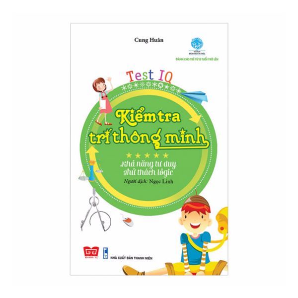 Kiểm Tra Trí Thông Minh - Khả Năng Tư Duy - Thử Thách Logic