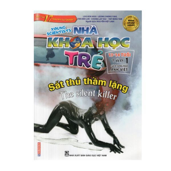 Sách Song Ngữ Nhà Khoa Học Trẻ 13 Đến 14 Tuổi (Tập 1: Sát Thủ Thầm Lặng)