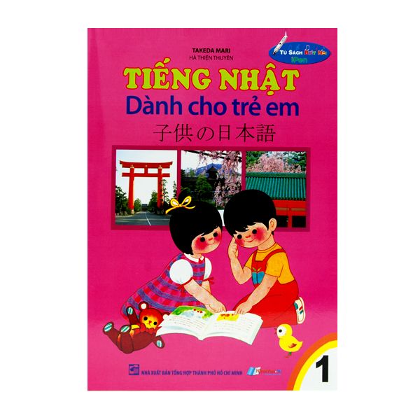 Tiếng Nhật Dành Cho Trẻ Em - Tập 1 (Tủ Sách Biết Nói) - Kèm File Âm Thanh