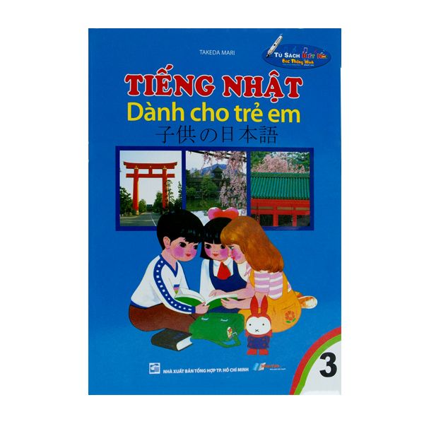  Tiếng Nhật Dành Cho Trẻ Em - Tập 3 (Tủ Sách Biết Nói) - Kèm File Âm Thanh 