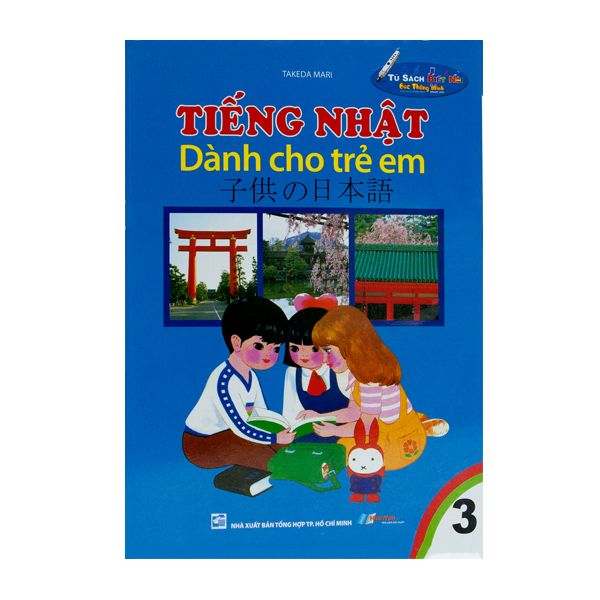 Tiếng Nhật Dành Cho Trẻ Em - Tập 3 (Tủ Sách Biết Nói) - Kèm File Âm Thanh