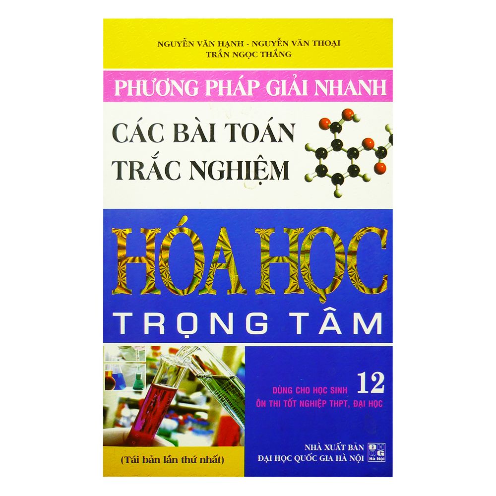 Phương Pháp Giải Nhanh Các Bài Toán Trắc Nghiệm Hóa Học Trọng Tâm 12