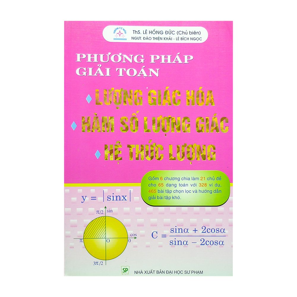 Phương Pháp Giải Toán Lượng Giác Hóa Hàm Số Lượng Giác Hệ Thức Lượng