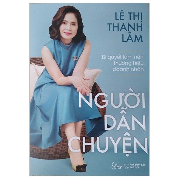 Người Dẫn Chuyện - Bí Quyết Làm Nên Thương Hiệu Doanh Nhân