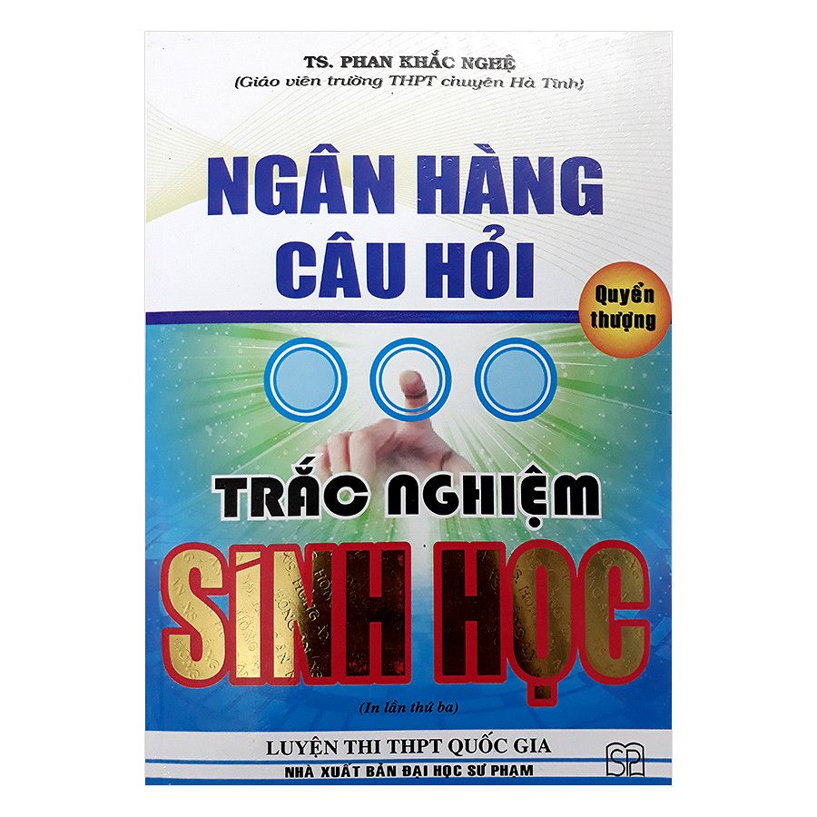 Ngân Hàng Câu Hỏi Trắc Nghiệm Sinh Học - Quyển Thượng