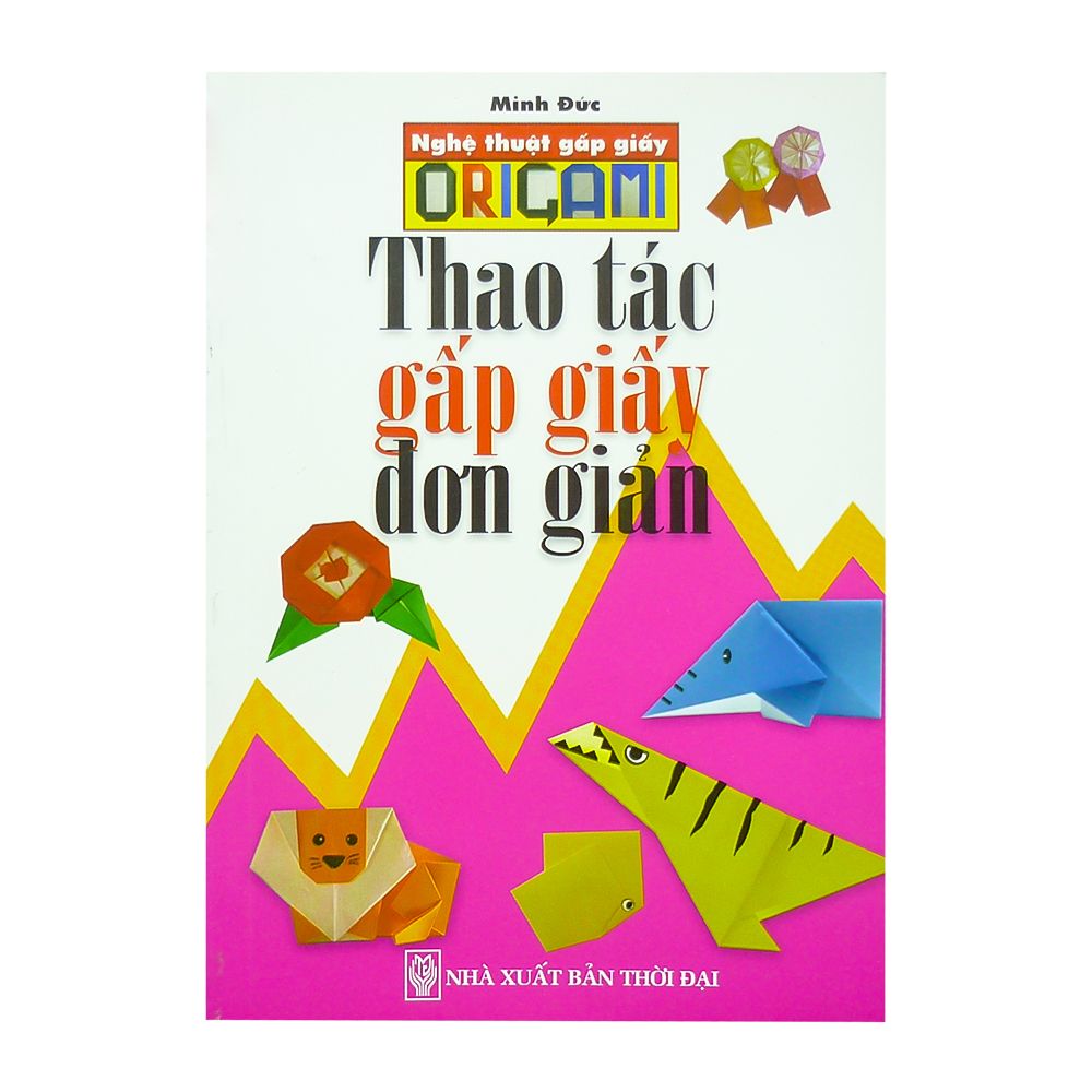 Nghệ Thuật Gấp Giấy Origami - Thao Tác Gấp Giấy Đơn Giản